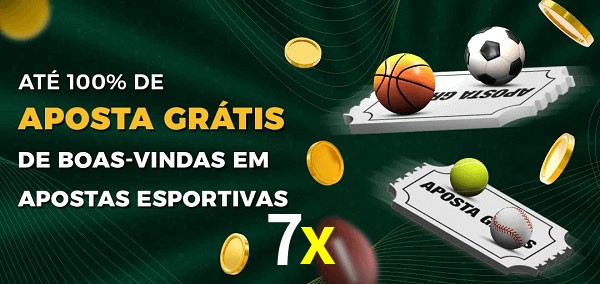 7x Ate 100% de Aposta Gratis